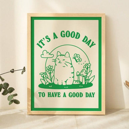 'Good Day To Have A Good Day' Cat Print