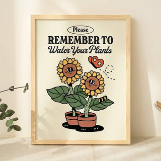 'Water Your Plants' Print