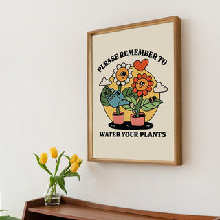 'Water Your Plants' Print