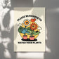 'Remember To Water Your Plants' Heart Print
