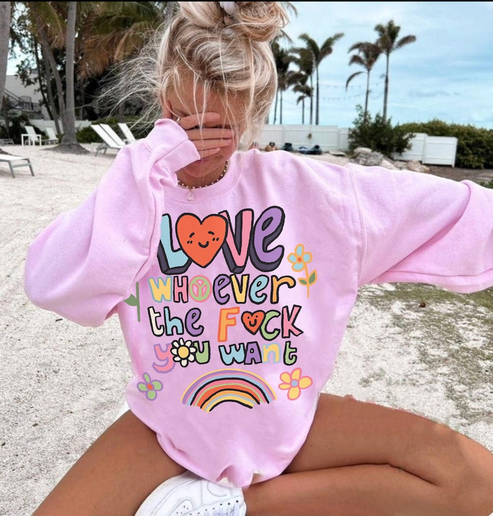 'Love Whoever You Want' Pride Sweatshirt