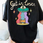 'Get In Loser' UFO T-shirt