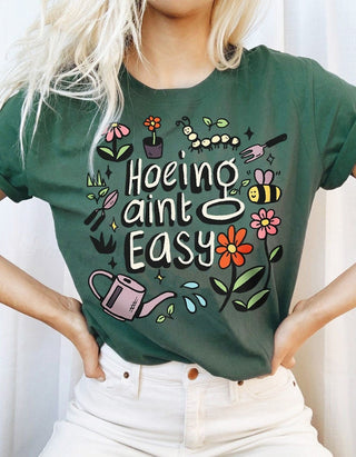 'Hoeing ain't Easy' T-shirt