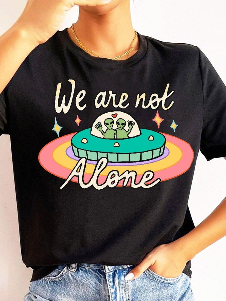 'We are not Alone' T-shirt