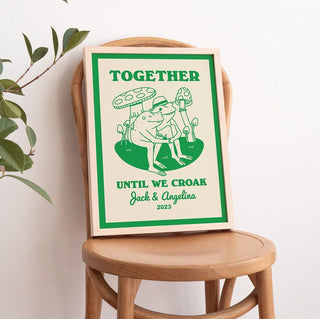 Custom ‘Together until we Croak’ Frog Print