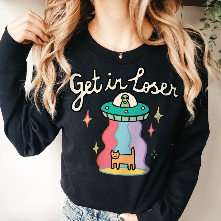 'Get in loser' Sweatshirt