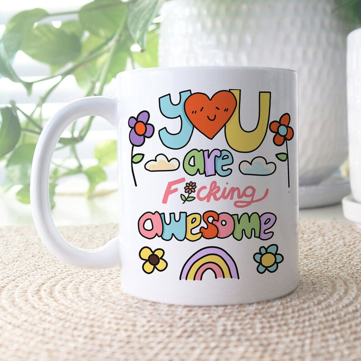 'You are F***ing Awesome' Mug