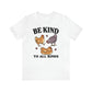 'Be Kind to All Kinds' Chicken T-shirt