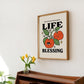 'Life is a blessing' Print