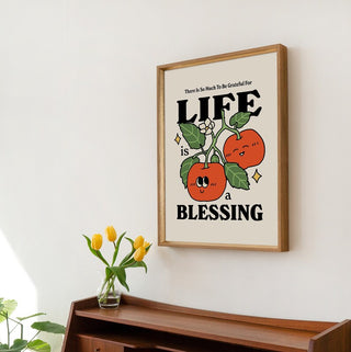 'Life is a blessing' Print