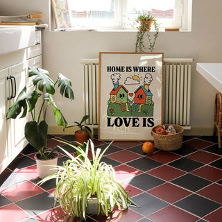 'Home is where love is' Print