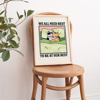 ‘We all need rest’ Print