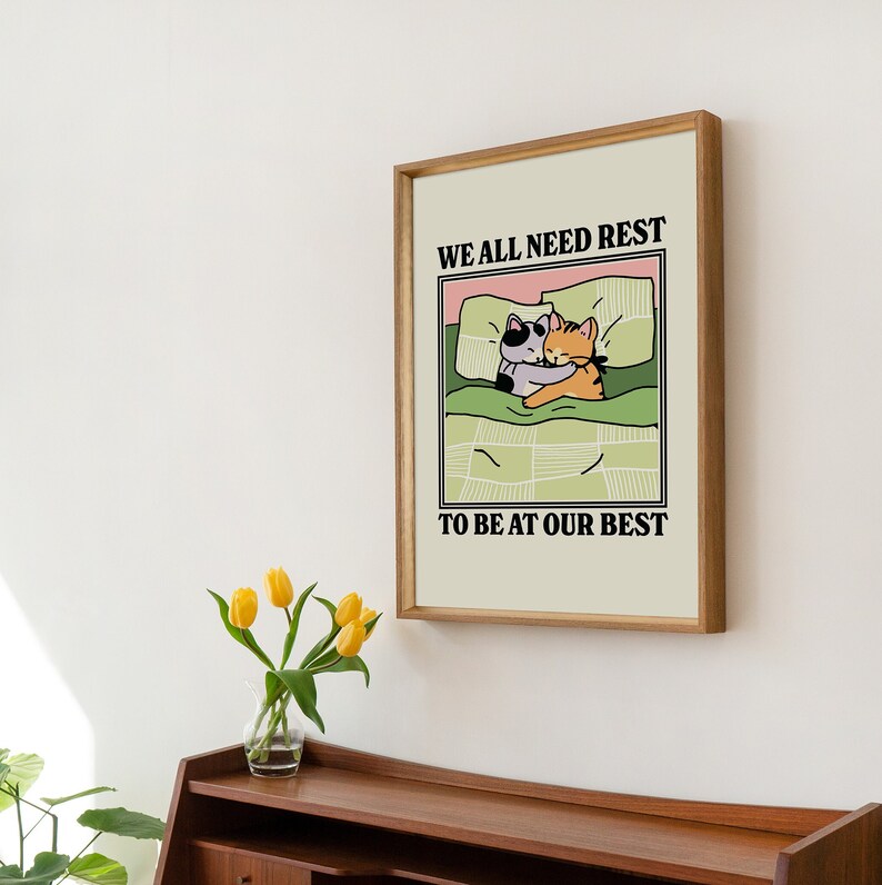 ‘We all need rest’ Print