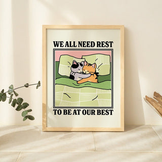 ‘We all need rest’ Print