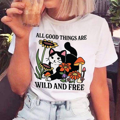 'All Good Things are Wild and Free' T-shirt