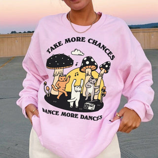 'Take More Chances' Cat Sweatshirt