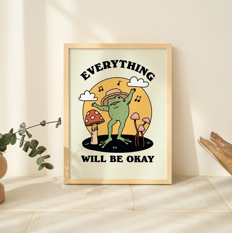 'Everything will be okay' Frog Print