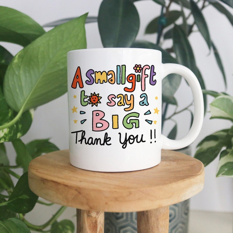 'A Small Gift to Say a Big Thank You' Mug