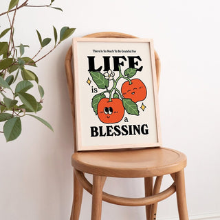 'Life is a blessing' Print