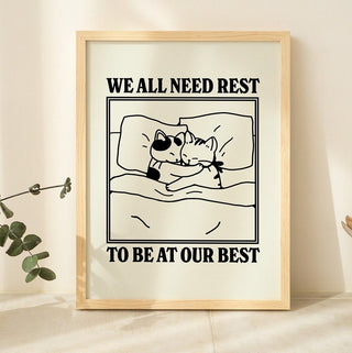 ‘We all need rest’ Print