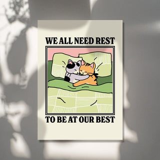 ‘We all need rest’ Print