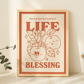 'Life is a blessing' Print