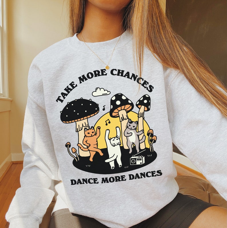'Take More Chances' Cat Sweatshirt