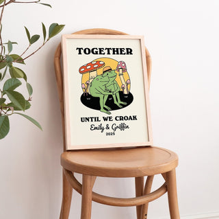 Custom ‘Together until we Croak’ Frog Print