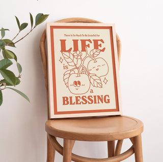 'Life is a blessing' Print