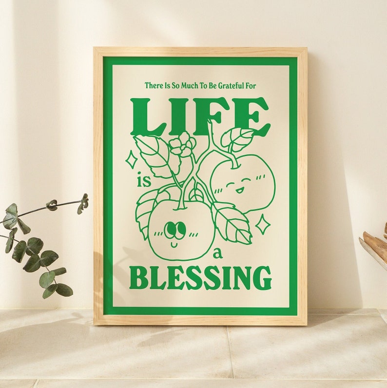 'Life is a blessing' Print