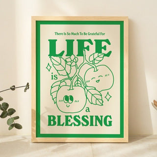 'Life is a blessing' Print