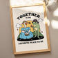 'Together is my favorite place' Frog & Goose Print
