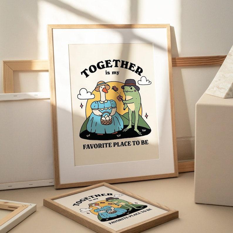 'Together is my favorite place' Frog & Goose Print