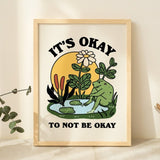 'It's okay to not be okay' Frogthoughtful frog Print