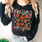'Feeling Berry Good' Sweatshirt