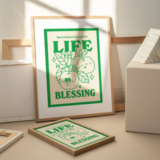 'Life is a blessing' Print