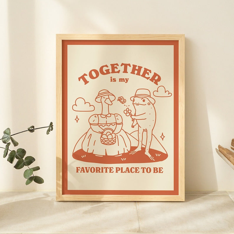 'Together is my favorite place' Frog & Goose Print