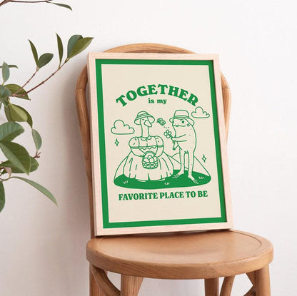 'Together is my favorite place' Frog & Goose Print