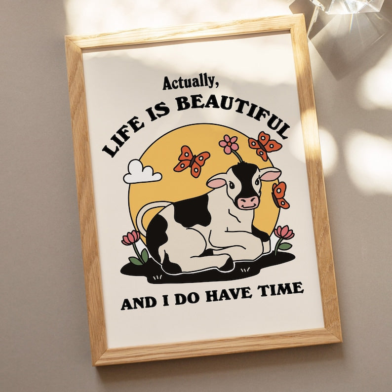 'Life is beautiful' Cow Print