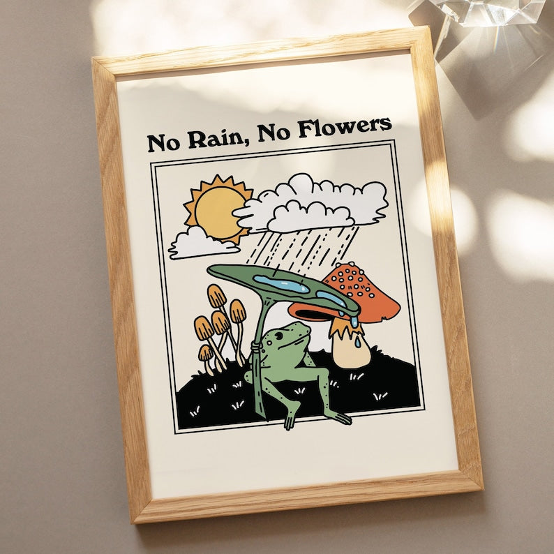 'No Rain No Flowers' Frog Print