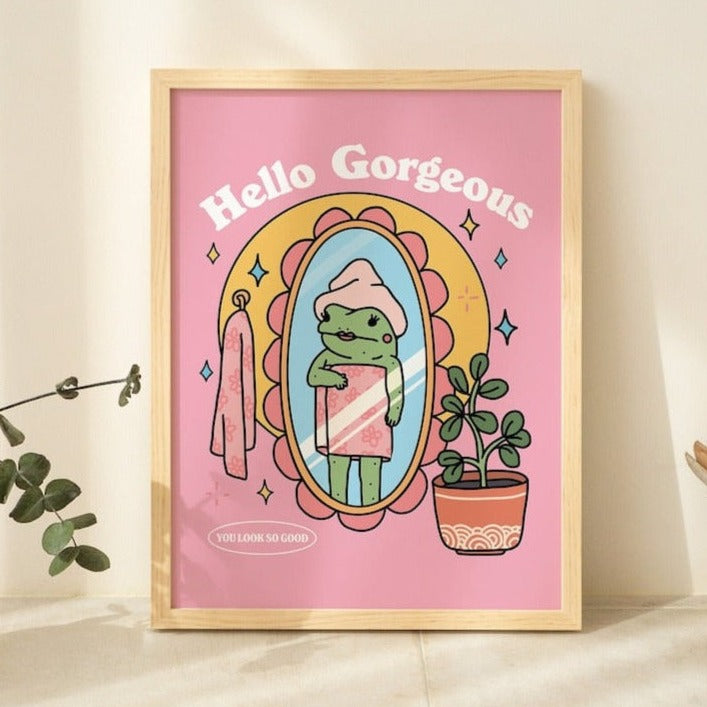 'Hello gorgeous - you look so good' Frog Print