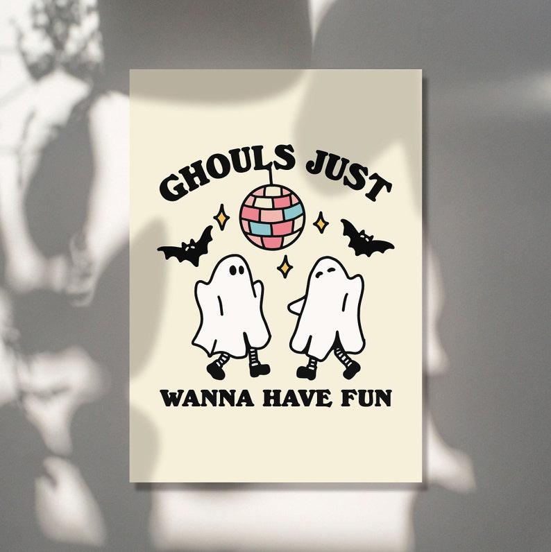'Ghouls just wanna have fun' Halloween Print