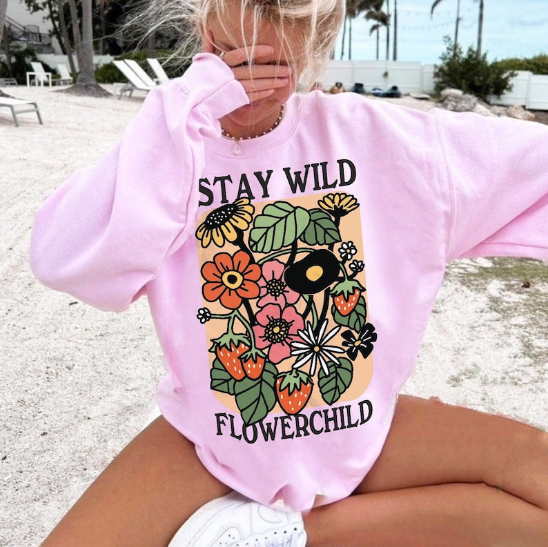 'Stay wild flowerchild' Sweatshirt