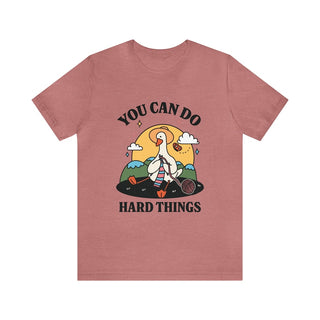 'You can do hard things' Goose T-shirt