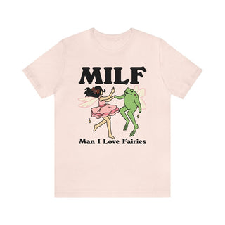 ‘MILF Man I love fairies’ T-shirt