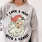 'I Love a man with a Beard' Christmas Sweatshirt