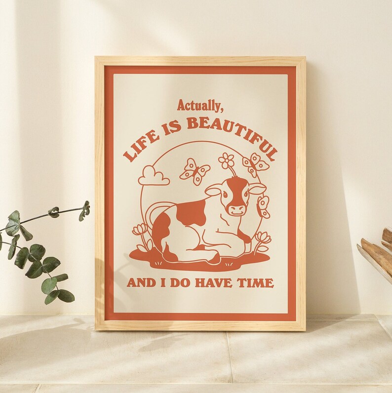 'Life is beautiful' Cow Print