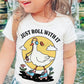 'Just Roll with it' Kid's Goose T-shirt