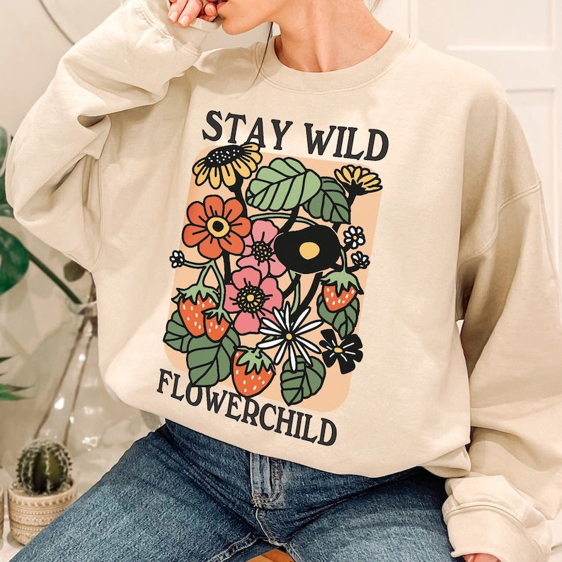 'Stay wild flowerchild' Sweatshirt