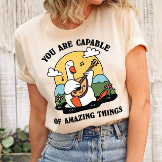 'You are capable of amazing things' Goose T-shirt